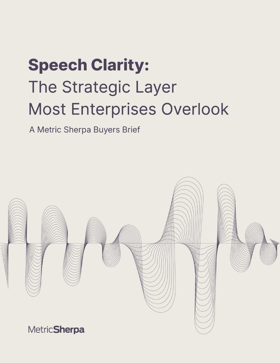 Cover of Speech Clarity: The Strategic Layer Most Enterprises Overlook, a Metric Sherpa buyers brief